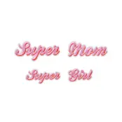 4 st "Super Girl" & "Super Mom" - Patches